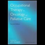 Occupational Therapy in Oncology and Palliative Care