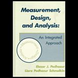 Measurement, Design, and Analysis  An Integrated Approach