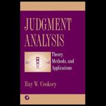 Judgment Analysis  Theory, Methods, and Applications