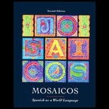 Mosaicos  Spanish as a World Language / Text With Two Cassettes