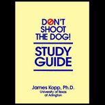 Dont Shoot the Dog (Study Guide)