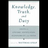 Knowledge, Truth and Duty