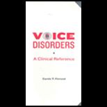 Voice Disorders  A Clinical Reference