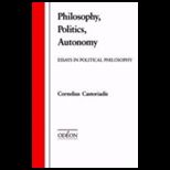 Philosophy, Politics, Autonomy