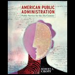 American Public Administration  Public Service for the 21st Century