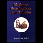 Dizziness, Hearing Loss and Tinnitus