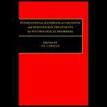 International Handbook of Cognitive and Behavioural Treatments for Psychological Disorders