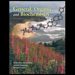General,Organic,and Biochemistry   With Student Study Guide / Solutions Manual