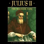Julius II  The Warrior Pope