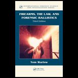 Firearms, Law, and Forensic Ballistics