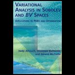 Variational Analysis in Sobolev and BV Spaces  Applications to PDEs and Optimization