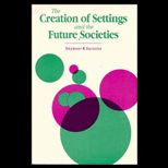 Creation of Settings and Future Societies