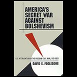 Americas Secret War Against Bolshevism
