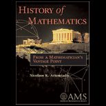 History of Mathematics From a Mathematicians Vantage Point