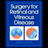 Surgery for Retinal and Vitreous Diseases