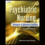 Psychiatric Nursing  Biological & Behavioral Concepts   With CD
