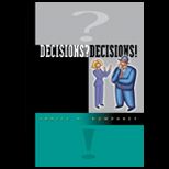 Decisions? Decisions A Practical Guide for Sign Language Professionals