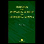 Detection and Estimation Methods for Biomedical Signals