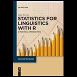 Statistics for Linguistics with R A Practical Introduction