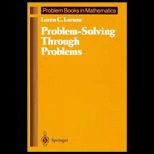 Problem Solving Through Problems