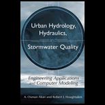 Urban Hydrology, Hydraulics, and Stormwater Quality