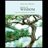Roots of Wisdom A Tapestry of Philosophical Traditions