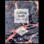 Exploring Health  A Problem Based Inquiry, (Custom)