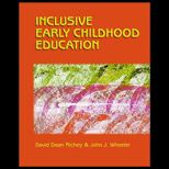 Inclusive Early Childhood Education  Merging Positive Behavioral Supports, Activity Based Intervention and Developmentally Appropriate Practice