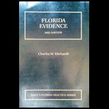 Florida Evidence, 2002 Edition, Volume 1