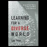 Learning for a Diverse World  Using Critical Theory to Read and Write about Literature