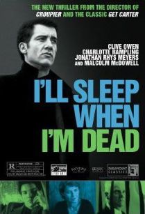 Ill Sleep When Im Dead Movie Poster
