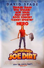 The Adventures of Joe Dirt (Advance) Movie Poster
