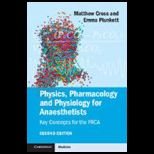 Physics, Pharmacology and Physiology for Anaesthetists  Key Concepts for the FRCA