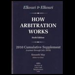 How Arbitration Works 2010 Cum. Supplement