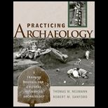 Practicing Archaeology  Training Manual for Cultural Resources Archaeology
