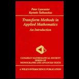 Transform Methods in Applied Mathematics (CANADIAN)