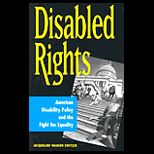 Disabled Rights  American Disability Policy and the Fight for Equality