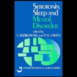 Serotonin, Sleep & Mental Disorder