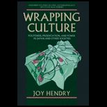 Wrapping Culture  Politeness, Presentation, and Power in Japan and Other Societies