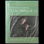 Resource Guide for Teaching K 12 (Custom)