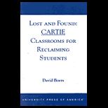 Lost and Found Cartie Classrooms for Reclaiming Students