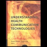 Understanding Health Communication Technologies