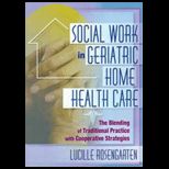 Social Work in Geriatric Home Health 