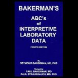 Bakermans ABCs of Interpretive Laboratory Data