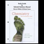 Chemistry for Changing Times Study Guide and Selected Solutions Manual