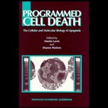 Programmed Cell Death  The Cellular and Molecular Biology of Apoptosis
