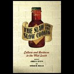 Slaw and the Slow Cooked  Culture and Barbecue in the Mid South