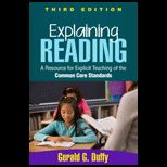 Explaining Reading A Resource for Explicit Teaching of the Common Core Standards