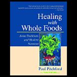 Healing With Whole Foods  Asian Traditions and Modern Nutrution