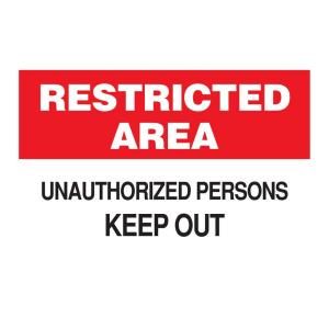 Brady 10 in. x 14 in. Plastic Restricted Area Unauthorized Persons Keep Out Admittance Sign 22190